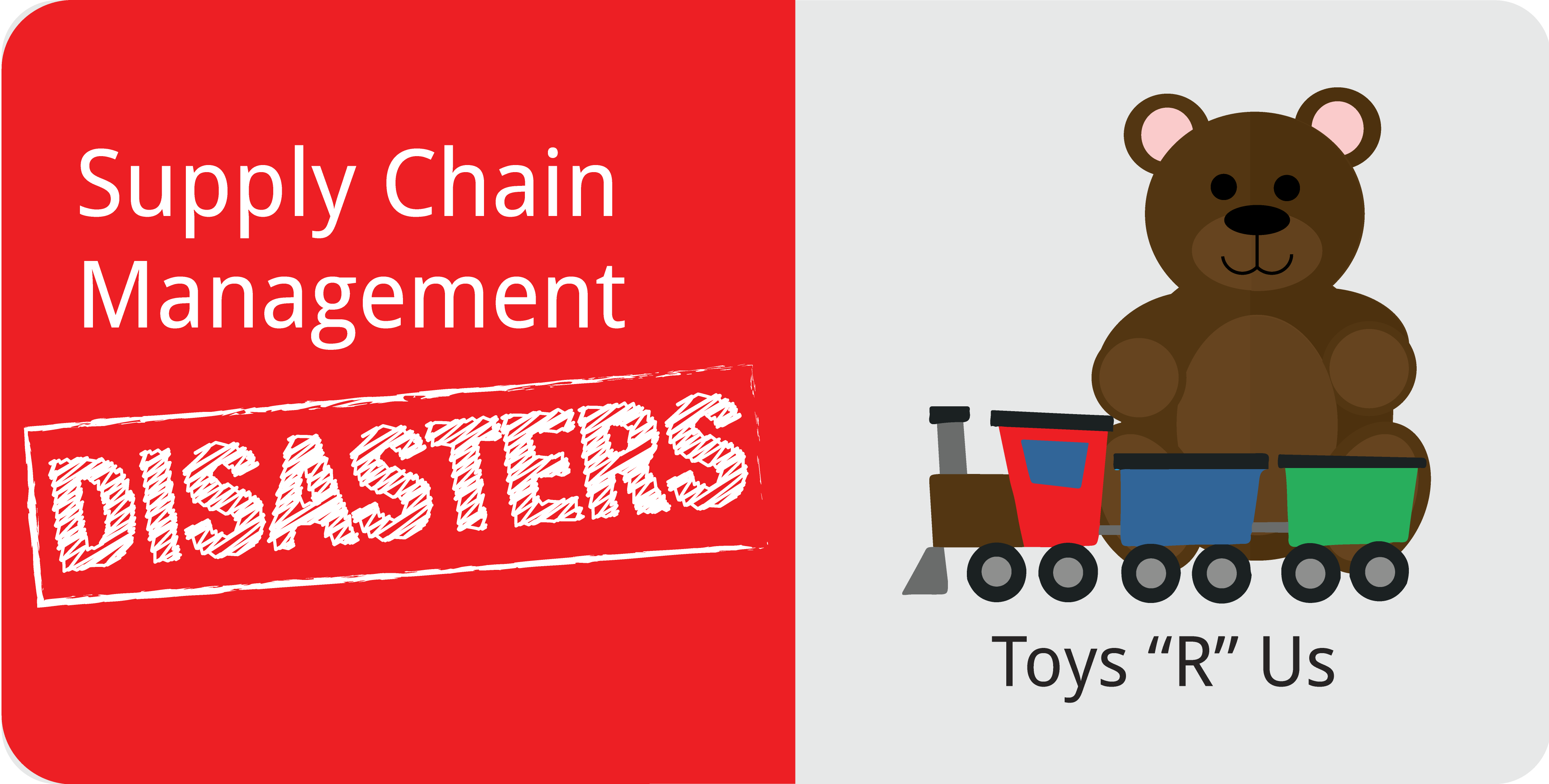 chain r/supply Us Disasters: Toys Management Supply Chain