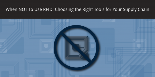 when not to use RFID scanning and how to choose the right tools